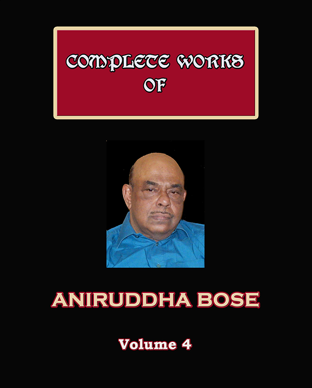 Complete Works of Aniruddha Bose (Volume 4)